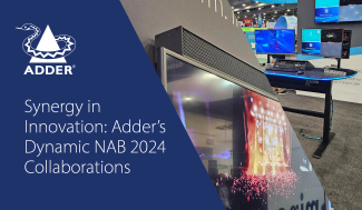 Synergy in Innovation: Adder's Dynamic NAB 2024 Collaborations